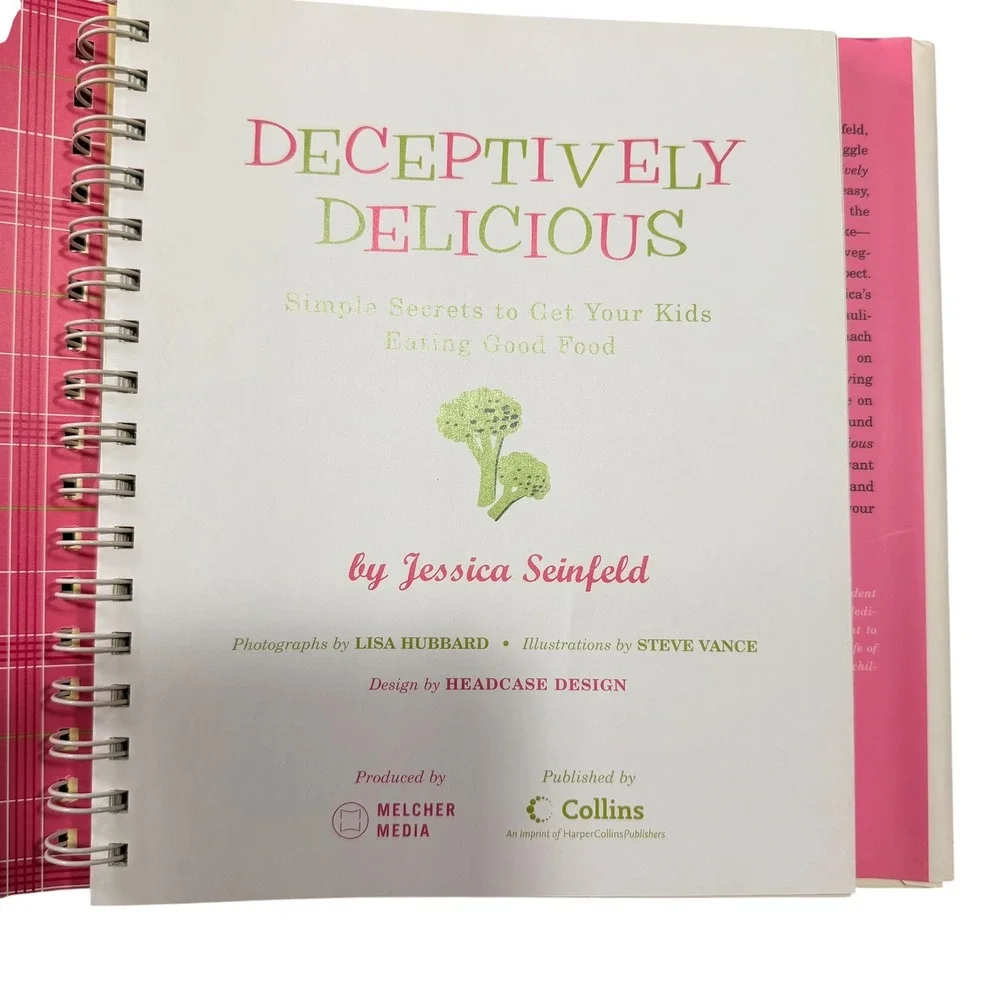 Deceptively Delicious Jessica Seinfeld Cookbook First Edition Spiral Bound 2007